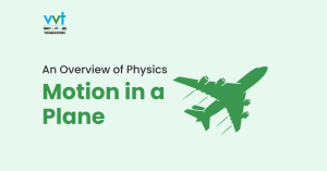 Motion in a Plane: A Comprehensive Guide for NEET