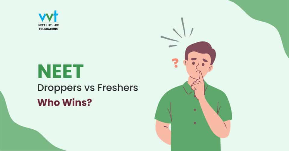 NEET Droppers vs Freshers: Who Has a Better Chance?