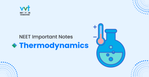 Thermodynamics: A Comprehensive Guide for NEET 2025