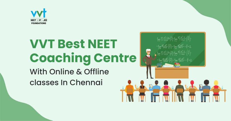 Top NEET Coaching for 2025 & 2026 – VVT