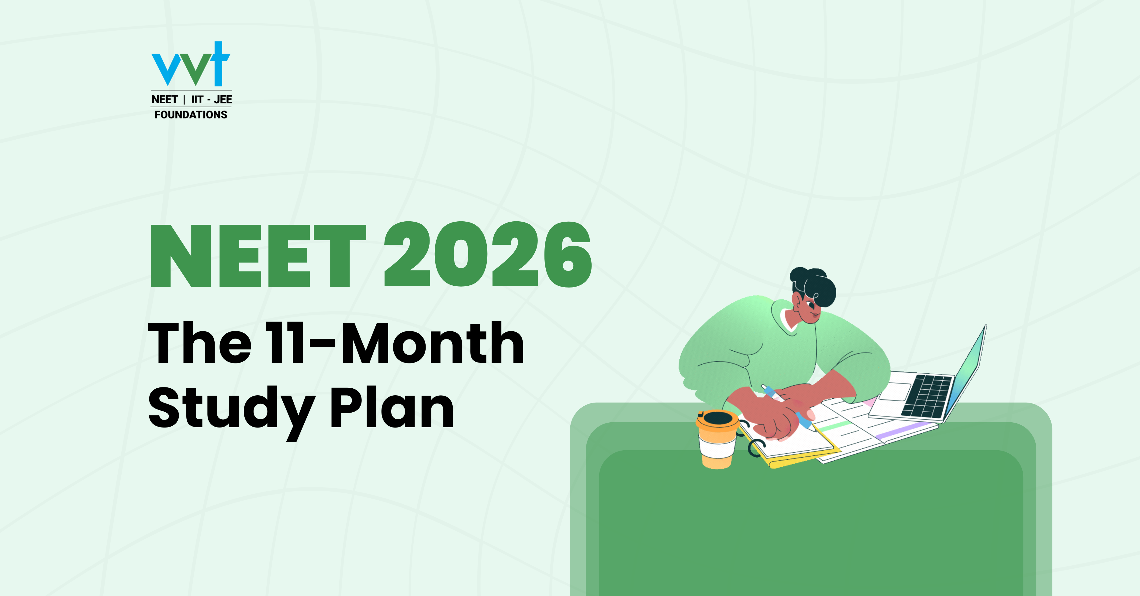 11-Month NEET 2026 Study Plan | VVT Coaching Guide