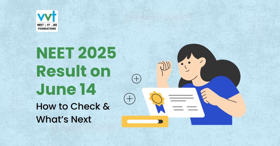 NEET 2025 Result on June 14: Scorecard, Cutoff & Next Steps