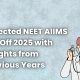 NEET AIIMS Cut Off 2025: Expected Scores, Past Trends