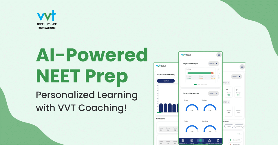 AI-Powered NEET Prep: Personalized Learning with VVT Coaching!