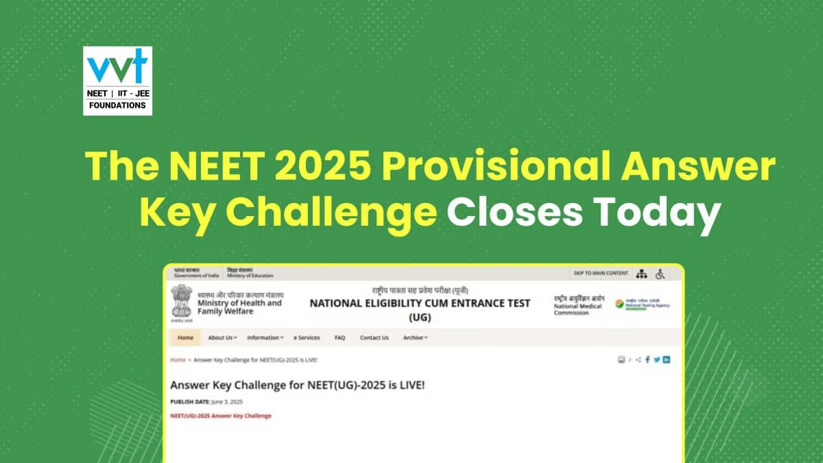 NEET 2025 Provisional Answer Key Challenge Window Closes Today