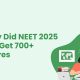 Why Were There No 700+ Scores in NEET 2025