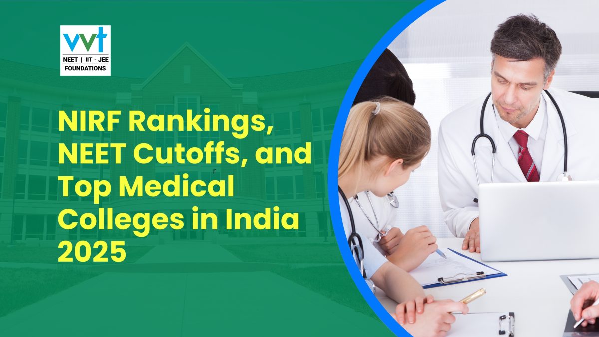 NIRF Rankings, NEET Cutoffs, and Top Medical Colleges in India 2025