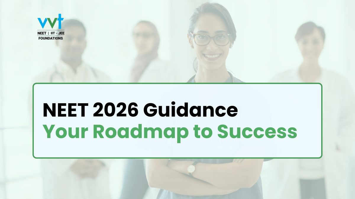 Ultimate NEET Guidance: Your Roadmap to Success