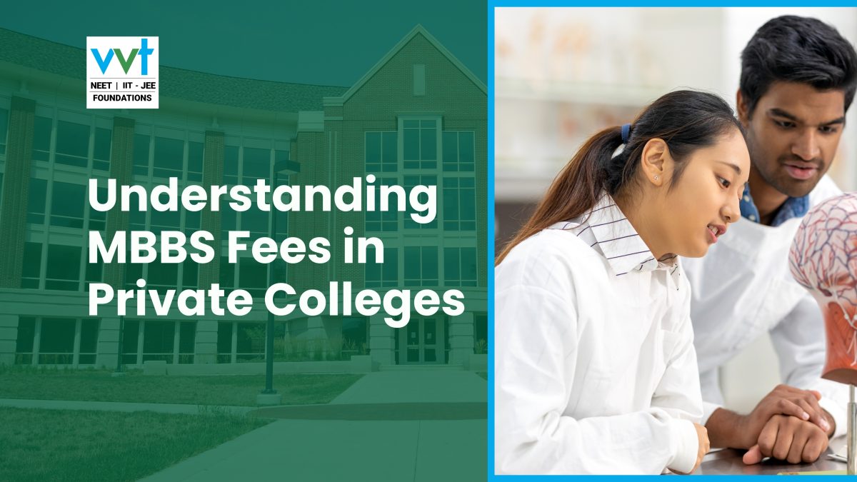 MBBS Fees in Private Colleges (2025): Complete Guide by VVT Coaching Chennai