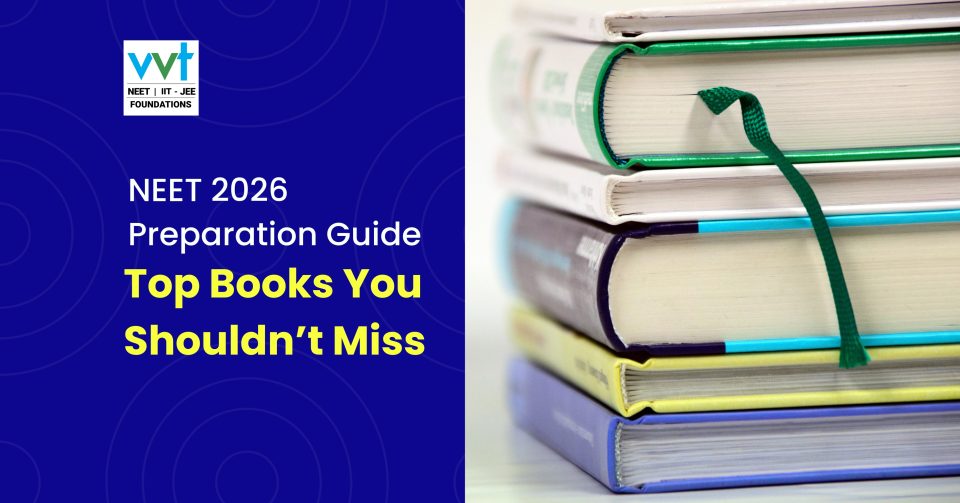 Best Books for NEET 2026 – Expert Picks by VVT Coaching