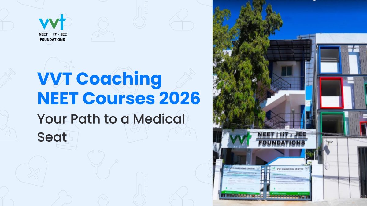 NEET 2026 Courses at VVT Coaching: Achieve Your MBBS Dream