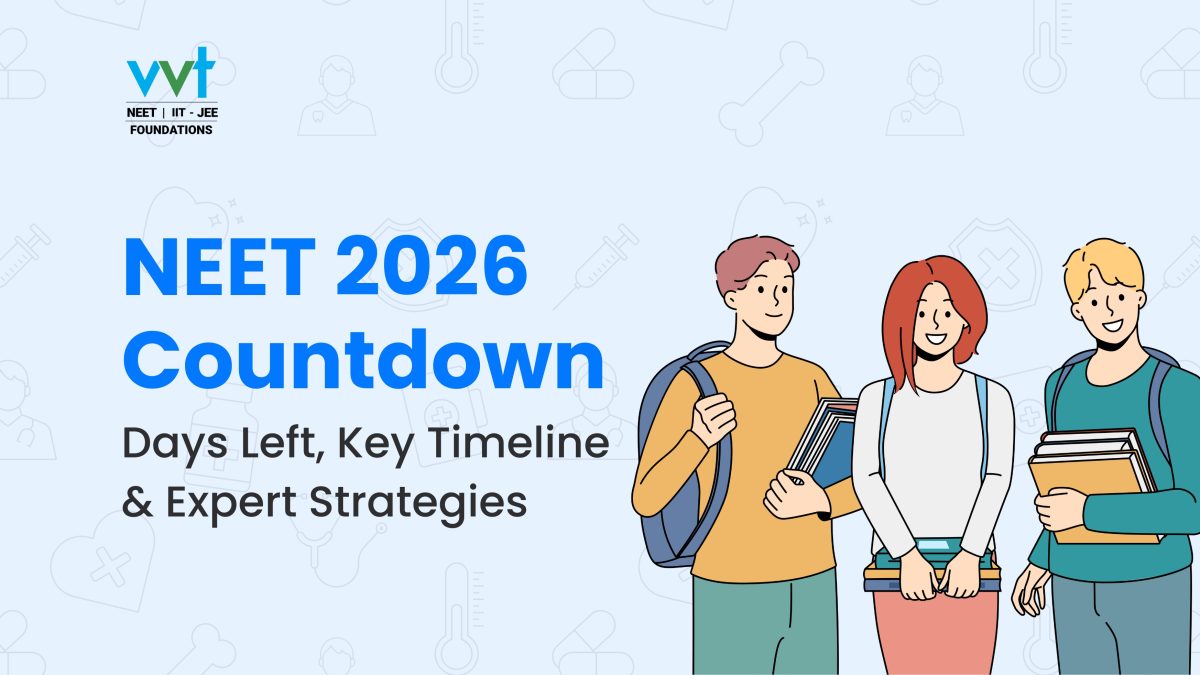 NEET 2026 Countdown: Days Left, Key Timeline & Expert Strategies