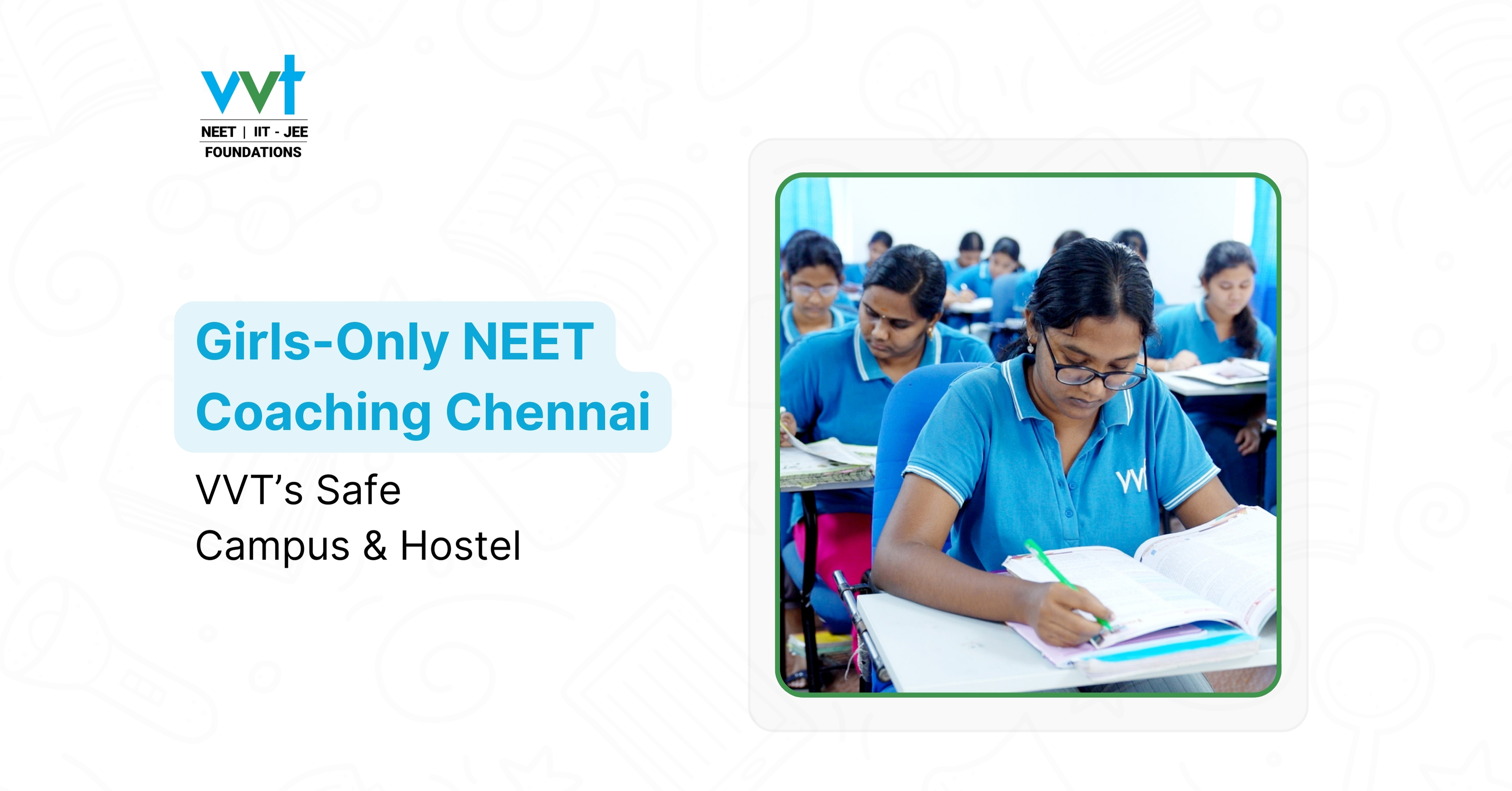 Girls-Only NEET Coaching in Chennai: VVT’s Safe Campus.