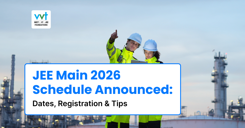 JEE Main 2026 Schedule Announced