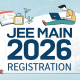JEE Main 2026 Registration: