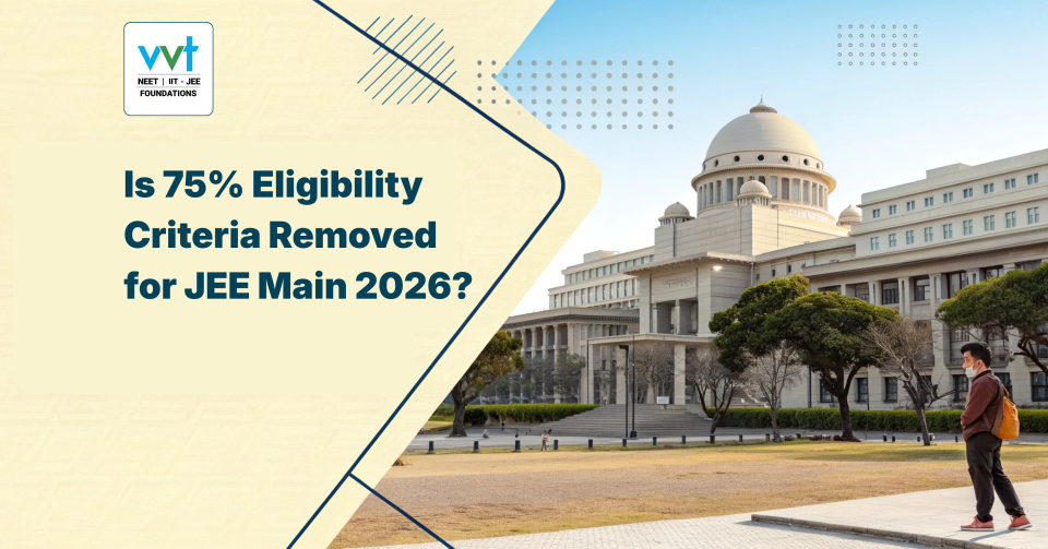 Is 75% Eligibility Criteria Removed for JEE Main 2026?