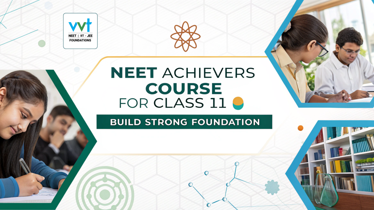 NEET Achievers Course for Class 11