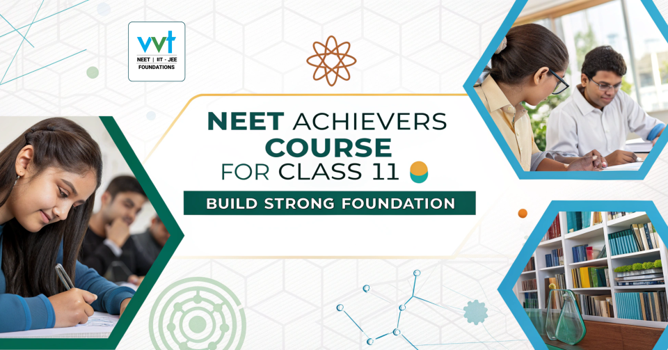 NEET Achievers Course for Class 11