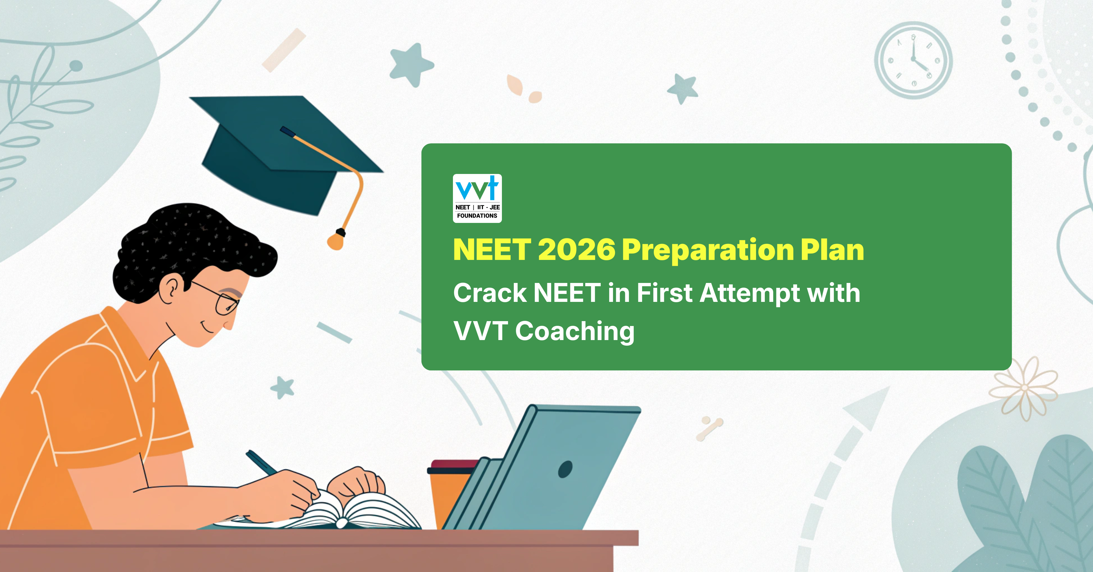 How to Crack NEET 2026 in First Attempt with VVT Coaching
