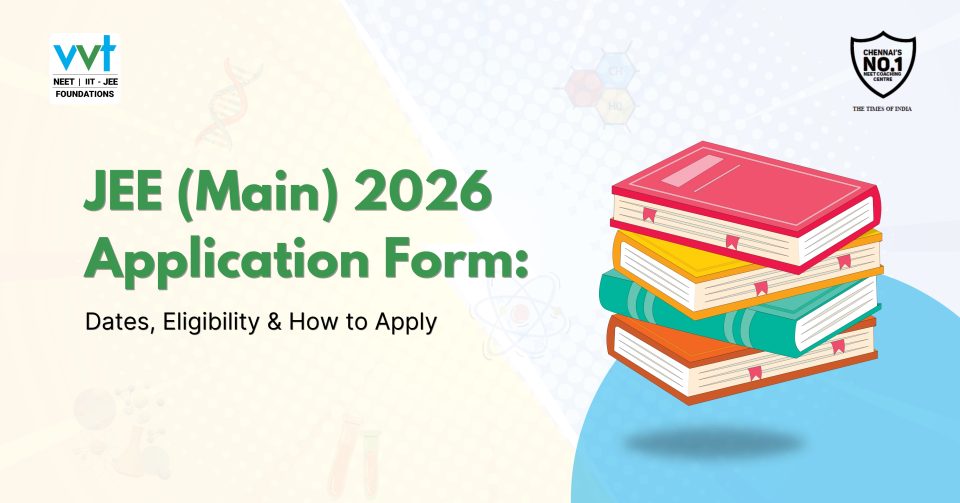 JEE Main 2026 Form: Key Dates, Eligibility & How to Apply