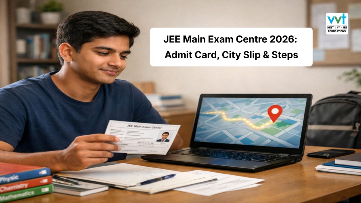 JEE Main Exam Centre 2026: Admit Card, City Slip & Steps