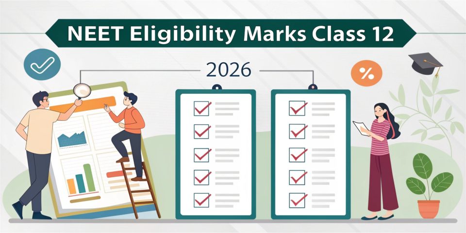 Class 12 NEET Eligibility Marks 2026