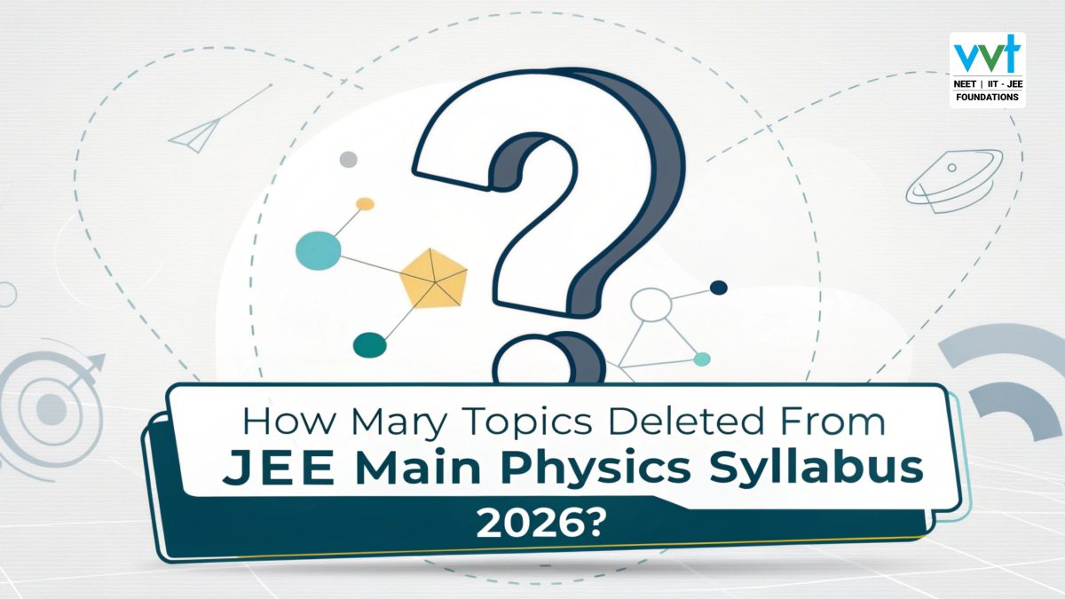 How Many Topics Deleted From JEE Main Physics Syllabus 2026?