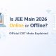 Is JEE Main 2026 Online or Offline? Official CBT Mode Explained