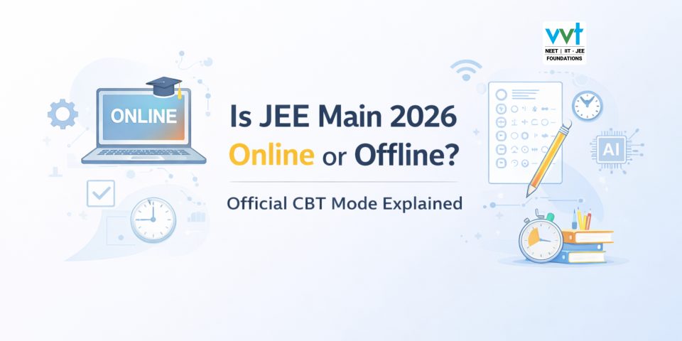 Is JEE Main 2026 Online or Offline? Official CBT Mode Explained