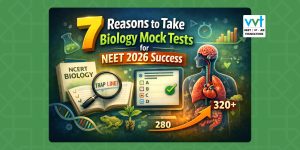 7 Reasons to Take Biology Mock Tests for NEET 2026 Success