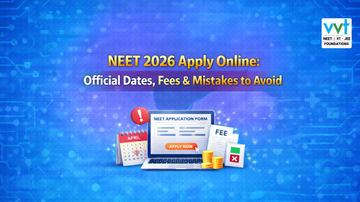 NEET 2026 Apply Online: Official Dates, Fees & Mistakes to Avoid