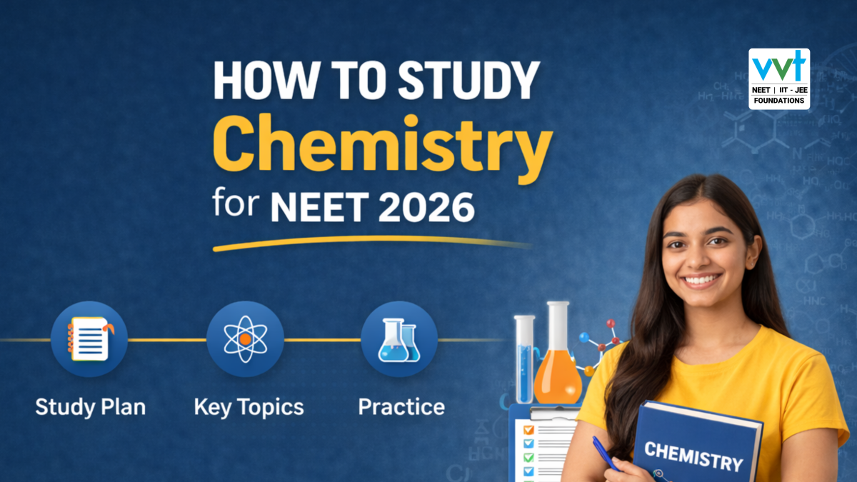 How to study Chemistry for NEET 2026