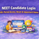 NEET Candidate Login 2026: Portal Access, Reset & Important Dates
