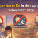 last-month-before-neet-2026-mistakes-to-avoid
